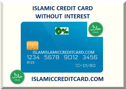 ISLAMIC CREDIT CARD WITHOUT INTEREST